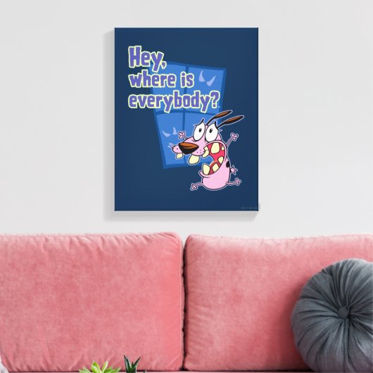 Moed de laffe hond | Waar is iedereen? Canvas Afdruk (Insitu (Woonkamer))