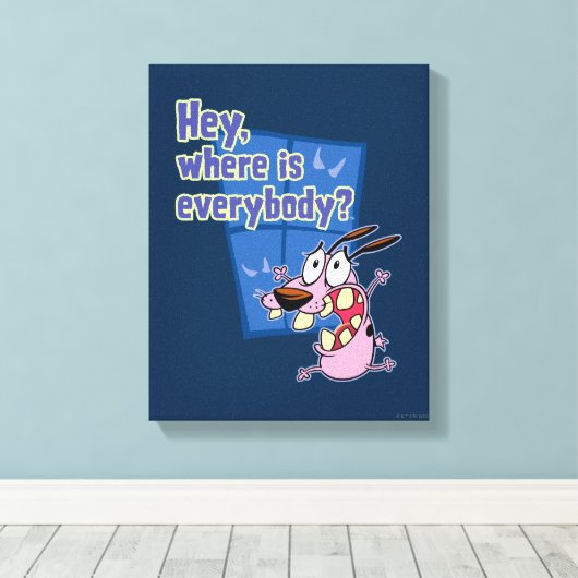 Moed de laffe hond | Waar is iedereen? Canvas Afdruk (Insitu (Houten vloer))