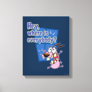 Moed de laffe hond   Waar is iedereen? Canvas Afdruk