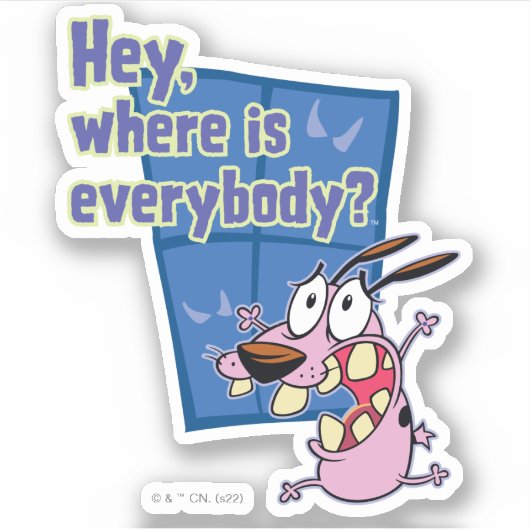 Moed de laffe hond | Waar is iedereen? Sticker (Voorkant)