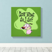 Moed de laffe hond | Wat moet ik nu doen? Canvas Afdruk (Insitu (Houten vloer))