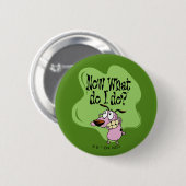 Moed de laffe hond | Wat moet ik nu doen? Ronde Button 5,7 Cm (Voorkant /achterkant)