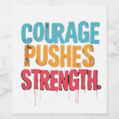 Moed duwt kracht wijn etiket (Enkel label)