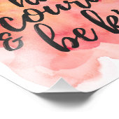 Moed en wees aardig | Fotoafdrukken Foto Afdruk (Hoek)