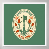 Moed en wees aardig poster (Voorkant)