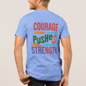 "Moed geeft kracht" Tri-Blend Shirt (Achterkant)