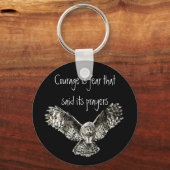 Moed is angst dat zijn gebeden met Owl Sleutelhanger (Voorkant)