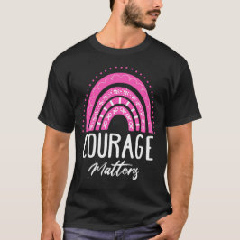 Moed is belangrijk t-shirt