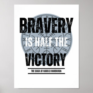 Moed is de helft van de overwinning poster