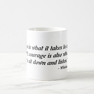 "Moed is wat nodig is om op te staan en te spreken Koffiemok
