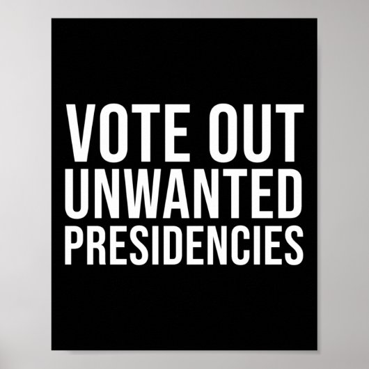 Moed om ongewenste presidentspolitieke staat weg t poster (Voorkant)