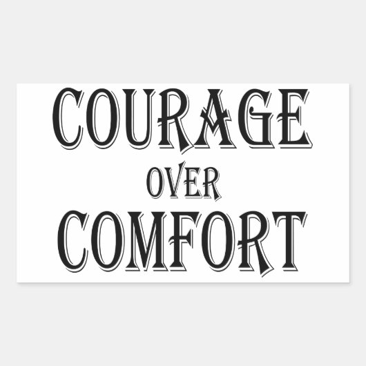 Moed over Comfort Rechthoekige Sticker (Voorkant)