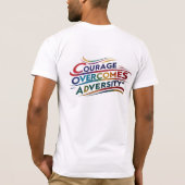 Moed overwint tegenslag Inspirerend T-shirt (Achterkant)
