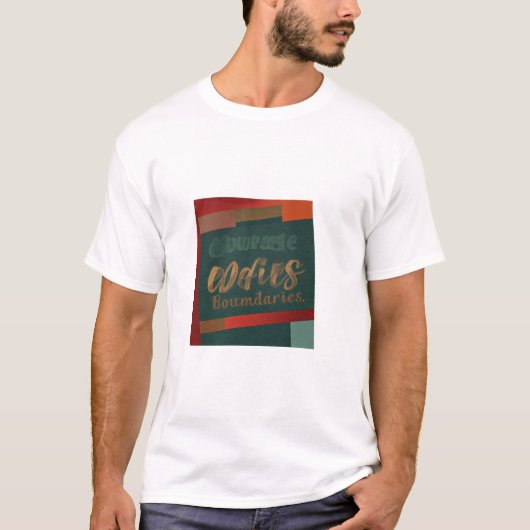 Moed tart grenzen t-shirt (Voorkant)