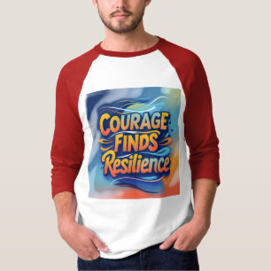Moed vindt veerkracht: Dynamisch Inspirerend T-shirt