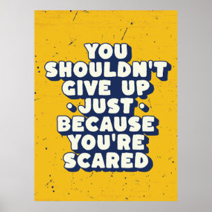 Moed voor angst in het leven poster