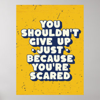 Moed voor angst in het leven poster