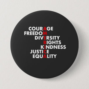 Moed Vrijheid Diversiteit Rechten Goedheid Ronde Button 7,6 Cm