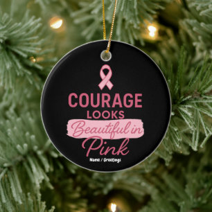 Moed Ziet Er Mooi Uit in Roze Borstkanker Keramisch Ornament