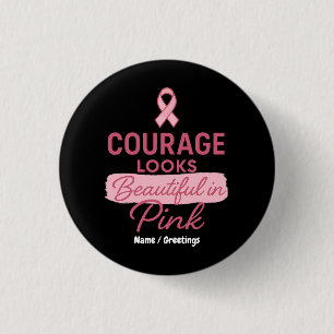Moed Ziet Er Mooi Uit in Roze Borstkanker Ronde Button 3,2 Cm