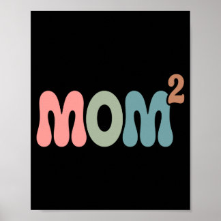 Moeder2 moeder in het kwadraat moeder van twee twe poster