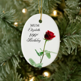 Moeder 100ste Verjaardag Rode Rozenbloem Gepersona Keramisch Ornament