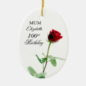 Moeder 100ste Verjaardag Rode Rozenbloem Gepersona Keramisch Ornament (Voorkant)