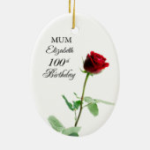 Moeder 100ste Verjaardag Rode Rozenbloem Gepersona Keramisch Ornament (Achterkant)