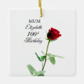 Moeder 100ste Verjaardag Rode Rozenbloem Gepersona Keramisch Ornament (Voorkant)