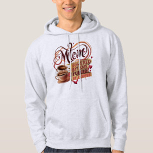 Moeder - aangedreven door liefde, gevoed door koff hoodie