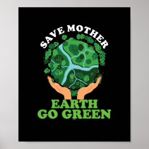 Moeder Aarde redden Groene Natuur Poster