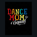 Moeder Art Dance Mam Squad Birthday Poster<br><div class="desc">Moeder Art Dance Mam Squad Birthday</div>