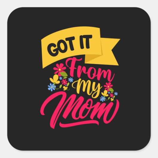 Moeder Art kreeg het van mijn moeder Vierkante Sticker (Voorkant)