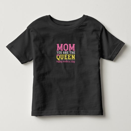 Moeder Art Mam Je bent de koningin Kinder Shirts (Voorkant)