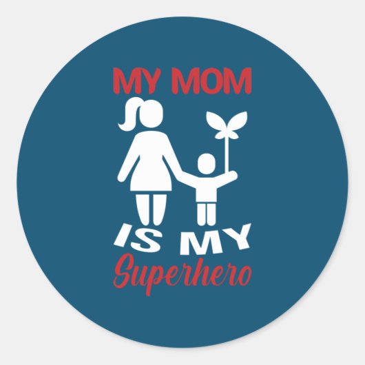 Moeder Art Mijn moeder is mijn superheld Ronde Sticker (Voorkant)