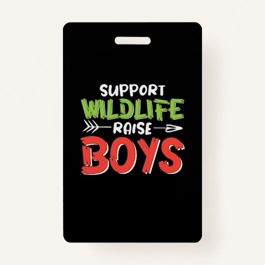 Moeder Art ondersteunt Wildlife Raise Boys Badge (Voorkant)