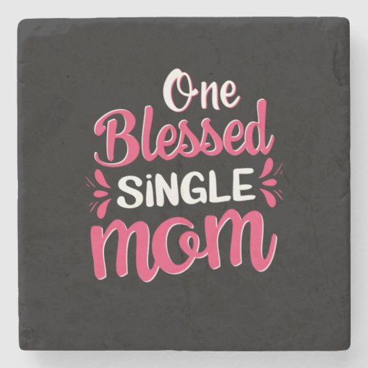 Moeder Art One Blessed Single Mam Stenen Onderzetter (Voorkant)
