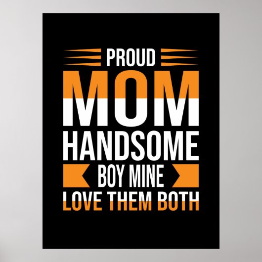 Moeder Art Proud Mam Handsome Boy Poster (Voorkant)