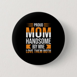 Moeder Art Proud Mam Handsome Boy Ronde Button 5,7 Cm