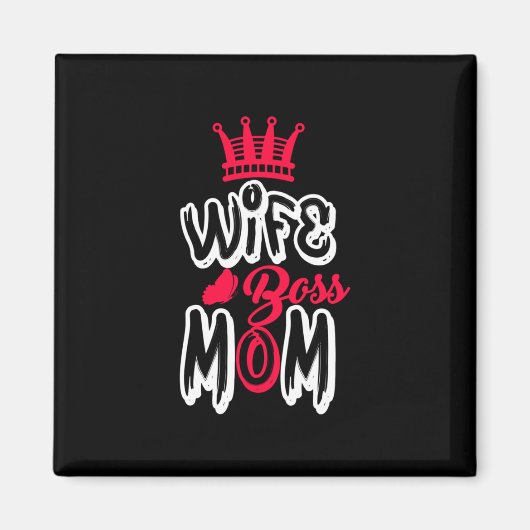 Moeder Art Wife Boss mama Magneet (Voorkant)
