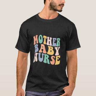 Moeder Baby Verpleegster Waardering Postpartum Ver T-shirt