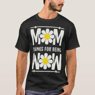 Moeder Bedankt Voor Het Zijn Wow Ondersteboven Moe T-shirt