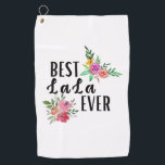 Moeder Best Lala Ever Birthday Golfhanddoek<br><div class="desc">Moeder Best Lala Ever Birthday</div>