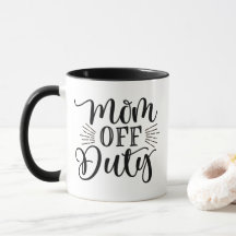 Moeder buiten dienst Funny Moeder Cadeau