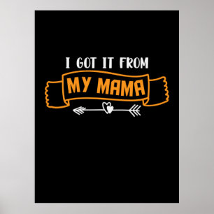 Moeder Cadeau Ik Kreg Het Van Mijn Mama Poster