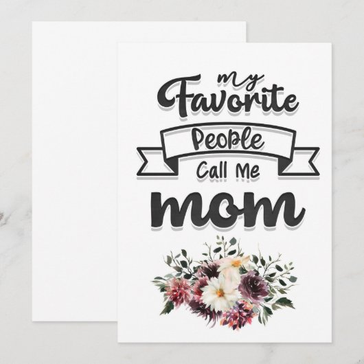Moeder Cadeau Mijn Favoriete Mensen Noemen Me Moed Kaart (Voorkant / Achterkant)