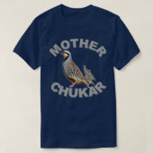 Moeder Chukar Funny Upland Game Hunting T-shirt (Design voorkant)