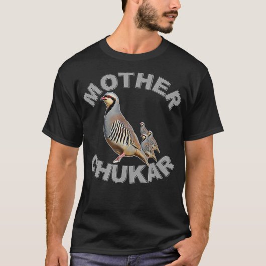 Moeder Chukar Funny Upland Game Hunting T-shirt (Voorkant)