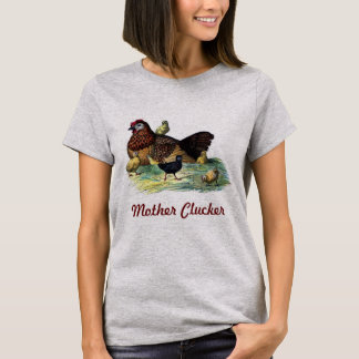 Moeder Clucker T-shirt
