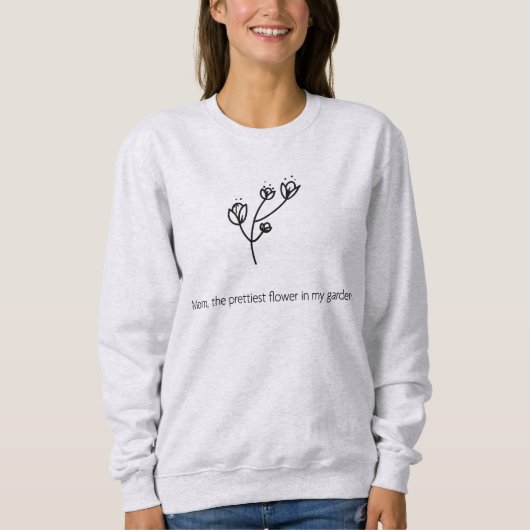 Moeder de mooiste bloem (zwarte typografie) trui (Voorkant)